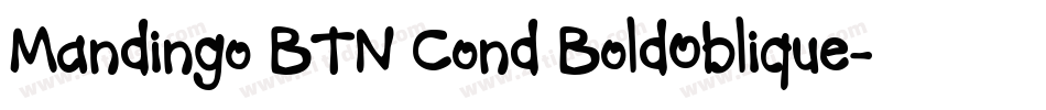 Mandingo BTN Cond BoldOblique字体转换